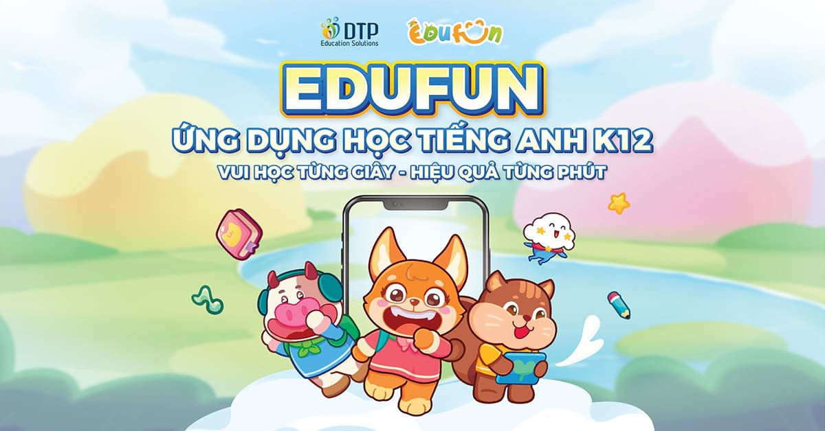 Sự kiện ra mắt Edufun - Ứng dụng học Tiếng Anh K12