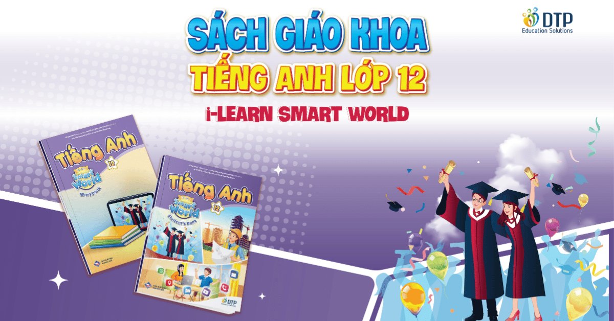 Sách giáo khoa Tiếng Anh 12 i-Learn Smart World