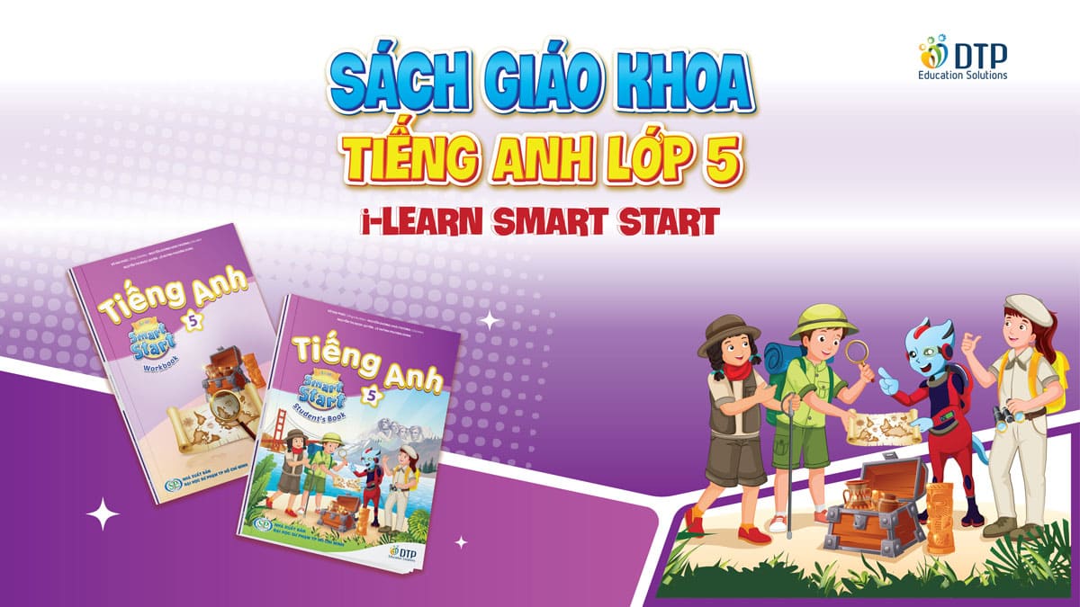 Tiếng Anh 5 i-Learn Smart Start – Sách giáo khoa tiếng Anh lớp 5